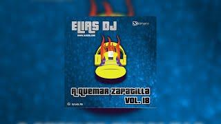 Sesión: Elias Dj - A Quemar Zapatilla Vol. 18 (Bumping & Reboteo)