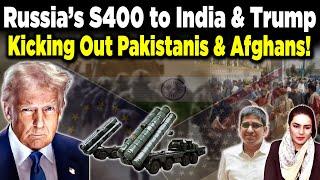 Russia Hands India S400 Technology + Trump’s Plan to Expel Pakistanis & Afghans! | Amber Zaidi | UA