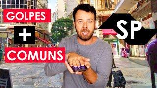 Os GOLPES e armadilhas + COMUNS em SÃO PAULO p/ turistas