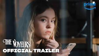 The Voyeurs - Official Trailer | Prime Video
