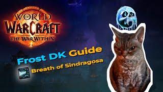 Frost DK guide | Breath of Sindragosa | The War Within 11.0