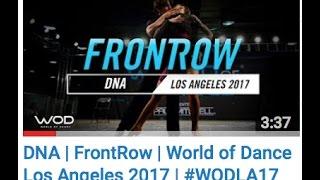 DNA FrontRow World of Dance Los Angeles 2017 #WODLA17