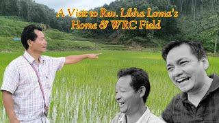 A Visit to Rev. Likha Loma's home and his WRC Field, Arunachal Pradesh