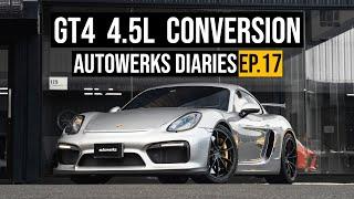 Autowerks Diaries EP17 - Cayman GT4 goes 4.5 Liter!!!