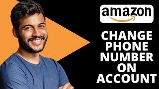 How to Change Phone Number Amazon Account (2024)