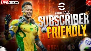 আজকে শুধুমাত্র সাবস্ক্রাইবার ফ্রেন্ডলি 🫡 eFootball 2025 Live  Bangla