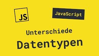 Primitive Datentypen vs. Objekte | JavaScript Grundlagen
