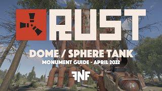 Dome / Sphere Tank - Monument guide - Rust