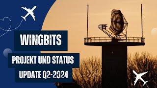 Wingbits Projekt und Status Update Q2-2024