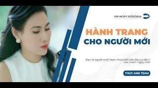 HÀNH TRANG CHO NGƯỜI MỚI - THUY ANN TEAM