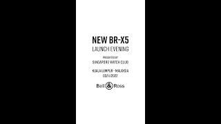 LAUNCH BR-X5 - MALAYSIA - KUALA LUMPUR - SINGAPORE WATCH CLUB