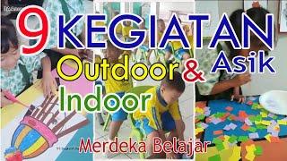 9 KEGIATAN Asik OUTDOOR INDOOR Untuk PAUD Merdeka Belajar