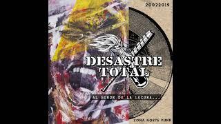 Desastre total-Al borde de la locura (Full album)