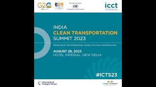 India Clean Transportation Summit 2023