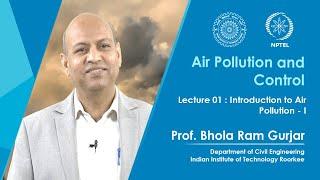 Lecture 01: Introduction to Air Pollution - I