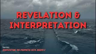 Wednesday - Revelation & Interpretation