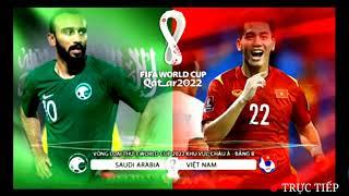 Trực tiếp Việt Nam vs Saudi Arabia