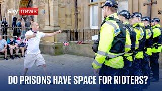 UK riots: Do prisons have the space to jail rioters?