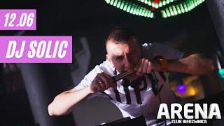 DJ SOLIC  ARENA BIERZWNICA  12.06.2021