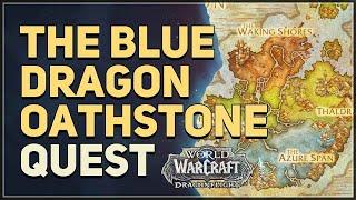 The Blue Dragon Oathstone WoW Quest