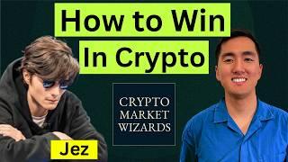 How to (Actually) Win in Crypto w/ Jez