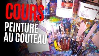  Cours de peinture au couteau (Facile pour Acrylique, huile et gouache)
