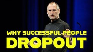 Real Reason Why Successful People Drop out | Steve Jobs