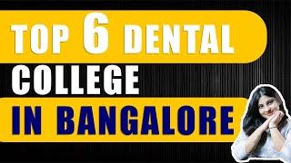 Top Dental College in Bangalore | Admission Process | Details | NEET 2024