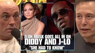 Elon Musk Goes All In On DIDDY And J-LO “SHE HAD TO KNOW” | Joe Rogan