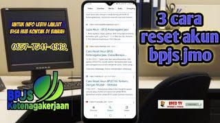 3 cara reset akun bpjs kerenagakerjaan||akun bpjs jmo