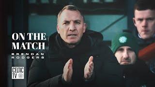 Brendan Rodgers On The Match | Ross County 1-4 Celtic | Celts freeze out County threat in 4-1 win!