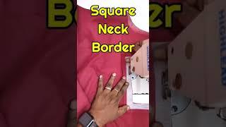 Square Neck Border ️ INNOVATION ️#shorts