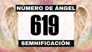 Por qué sigues viendo el número de ángel 619? El significado más profundo detrás de ver el 619