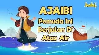 AJAIB! Pemuda Ini Berjalan Di Atas Air | Kisah Teladan Nabi | Cerita Islami | Cerita Anak Muslim