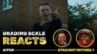 Aitch - Straight Rhymez 1 - Grading Scale Reacts