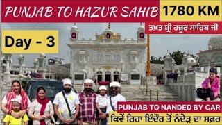 PUNJAB TO HAZUR SAHIB 2024 (DAY - 3) Travel by Car #hazursahib #like #waheguru