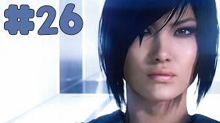 Mirror's Edge Catalyst - Walkthrough - Part 26 - Finger on the Pulse (PC HD) [1080p60FPS]