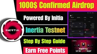 Inertia Testnet Airdrop | Backed By Initia | 1000$ Instant Profit | New Incentivied Testnet Airdrop