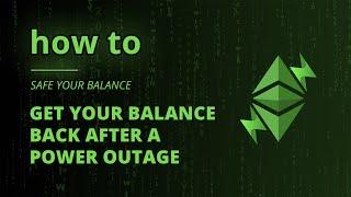 ETCMC // how to - Safeguard Your Balance After a Power Outage