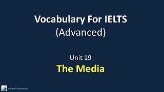 Vocabulary For IELTS Advanced - 19 The Media