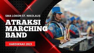 Atraksi Marching Band SMA Lokon Depan Panggung Hardiknas  2023