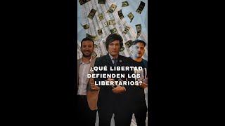 ¿Qué libertad defienden los que se dicen "libertarios"?