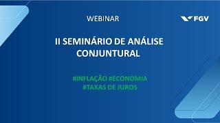 Webinar |  II Seminário de Análise Conjuntural