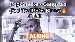 Pop Smoke - Gangstas 1950s Version Blues