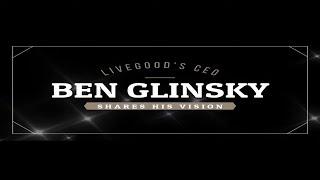 Ben Glinsky LiveGood CEO Share's His Vision On The MLM Business Model  #livegoodceo #livegoodmlm