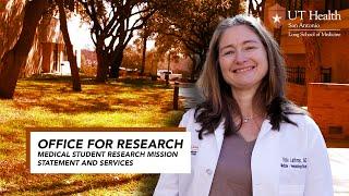 Office for Research Medical Student Research Mission Statement and Services  -- Dr. Lathrop