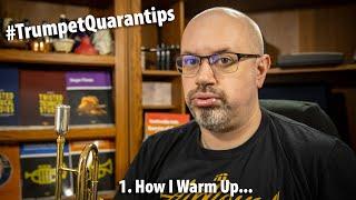 How I Warm Up on the Trumpet | #TrumpetQuarantips