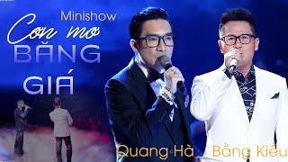 MINISHOW QUANG HÀ x BẰNG KIỀU | Cả Khán Phòng Bùng Nổ Với Hai Giọng Hát Cực Đỉnh