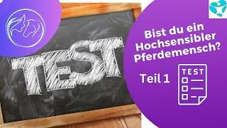 Test‼️ Bis du ein Hochsensibler Pferdemensch Teil 1