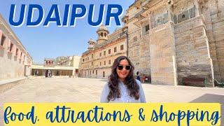 UDAIPUR Tourist Places, Street Food, Thali Hotel, Shopping *COMPLETE GUIDE*